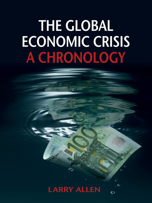 Title details for The Global Economic Crisis by Larry Allen - Wait list